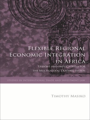 cover image of Flexible Regional Economic Integration in Africa